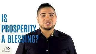 Ministry Minute: Is Prosperity A Blessing?