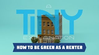 How To Be Green As A Renter - A Tiny Explanation