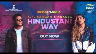 A. R. Rahman X ANANYA: HINDUSTANI WAY (Official Team India Cheer Song for Olympics 2021 )