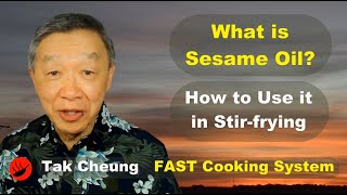 What is Sesame Oil?  How do You Use it in Stir-frying?