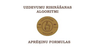 Uzdevumu risināšanas algoritmi. Aprēķinu formulas