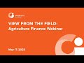 Agriculture Finance Webinar: Strategies to Build Climate Resilience for Smallholder Farmers