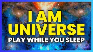 "I am the Universe" 963 Hz + 999 Hz Frequency of Gods - Manifest Anything Whatever You Want