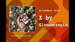 X by Glenmorangie / Allotment Dram