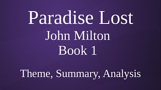Paradise Lost by John Milton Book 1 Theme, Summary, Analysis