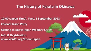 Getting to Know Japan: The History of Karate in Okinawa- Colonel Jason Perry