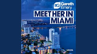 Meet Her In Miami (Original Mix)