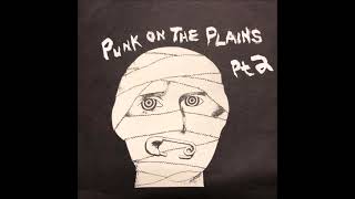 PUNK ON THE PLAINS: Demos and Fuckups  Pt. 2