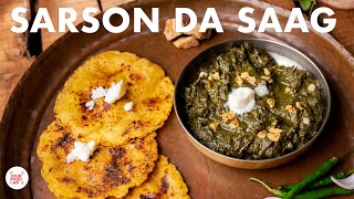 Sarson da saag aur Makke Di Roti Recipe | सरसों दा साग मक्के दी रोटी | Chef Sanjyot Keer