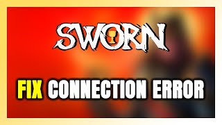 How to FIX SWORN Connection Error / Server Error!