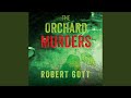 Chapter 7.18 & Chapter 8.1 - The Orchard Murders