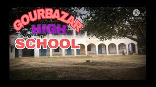 GOURBAZAR HIGH SCHOOL।💓💓। #gourbazarhighschool.