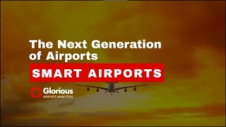 Data Analytics and the Emergence of Smart Airports | Glorious Insight