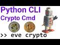 Python Crypto CLI Tool | Python Automation CLI | EVE Crypto