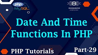 29 | Date And Time Functions In PHP | PHP Date Time Functions | Date Method In PHP (Hindi/Urdu)