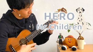 【TAB】HERO / Mr.Children をウクレレで弾いてみた！[ソロウクレレ -Solo ukulele-]