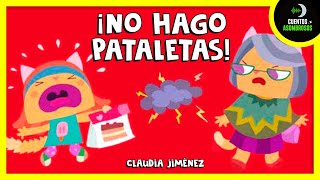 No hago Pataletas | Cuentos Para Dormir En Español Asombrosos Infantiles