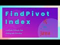 Solving the 'Find Pivot Index' Problem in Java LeetCode 75 Study Plan