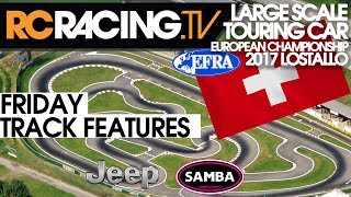 EFRA LSTC Euros - Friday Track Features