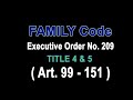 Audio Codal: FAMILY CODE of the Philippines: TITLE 4 & 5 #audiocodal #law #readwithme #humanvoice