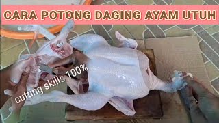 CARA POTONG DAGING AYAM Utuh Menjadi 2 Sayap, 2 Paha, Dada Dan Kerongkongan