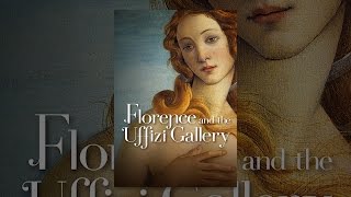 Florence and the Uffizi Gallery