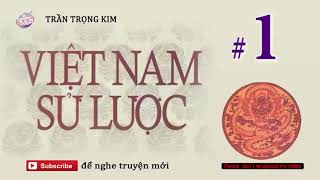 Việt Nam Sử Lược #1 Tác Phẩm Kinh Điển của Trần Trọng Kim | Trò Chuyện Đêm Khuya