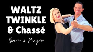 Twinkle and Chasse for Waltz