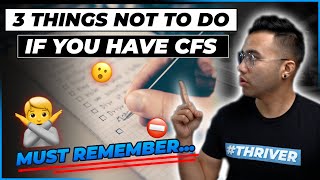 3 Things NOT TO DO if You Have CFS | CHRONIC FATIGUE SYNDROME
