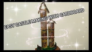 How to make castle with cardboard easily/