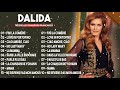 Dalida Album Complet 2022 ♫ Dalida Ses Plus Belles Chansons ♫ Dalida Best Of