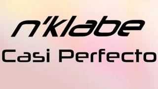 N’klabe - Casi Perfecto