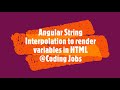 Learn how to render your variables in your HTML website using Angular String Interpolation in 2023