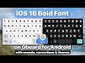 iOS 16 Bold Font on Google Keyboard for Android with sounds & themes