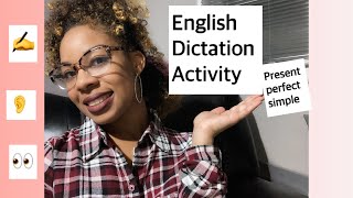 English Dictation Activity🌻 | Intermediate Level | Present Perfect Simple