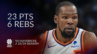 Kevin Durant 23 pts 6 rebs vs Mavericks 23/24 season