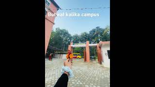 Butwal Kalika Campus #Butwalkalikacampus #shortsvideo