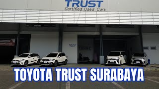 Toyota Trust Surabaya || Intip Mobil - Mobil Toyota Trust