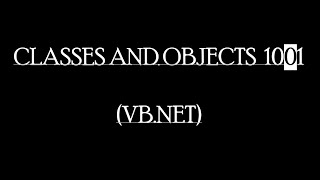 Classes and Objects - VB.Net
