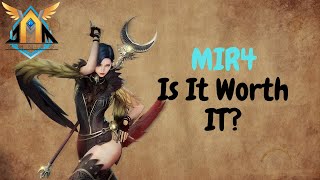 MIR4 - Is This Game Still Worth Playing? Part 1