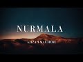 Nurmala - Azizah Maumere (Lirik)