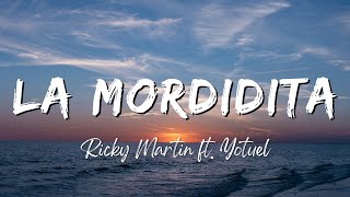 Ricky Martin - La Mordidita ft. Yotuel (Lyrics/Letra)