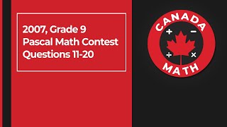 2007, Grade 9, Pascal Math Contest | Questions 11-20