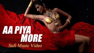 Aa Piya More Nainan Mein - Parvati Kumari | Sufi Music Video