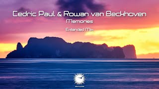 Cedric Paul \u0026 Rowan van Beckhoven - Memories (Extended Mix)