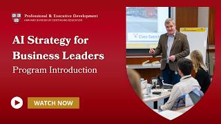 AI Strategy for Business Leaders: From Hype to Impact | Harvard P&ED