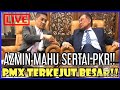 KEJUTAN BESAR MALAM INI‼️AZMIN MAHU SERTAI PKR‼️