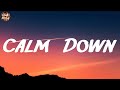 Rema - Calm Down (Lyrics) | Wiz Khalifa, Charlie Puth, Jamie Miller, Ellie Goulding,...(Mix)