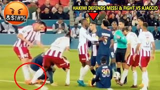 Hakimi DEFENDS Lionel Messi ❤️😍 Messi Kicked by Ajaccio Players During PSG Fight 🤬