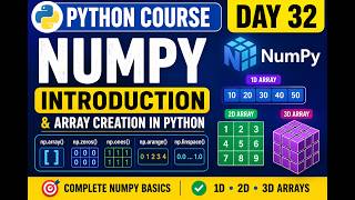 Python Course Day 32 | NumPy Introduction & Array Creation in Python | 1D, 2D, 3D Arrays | Hindi